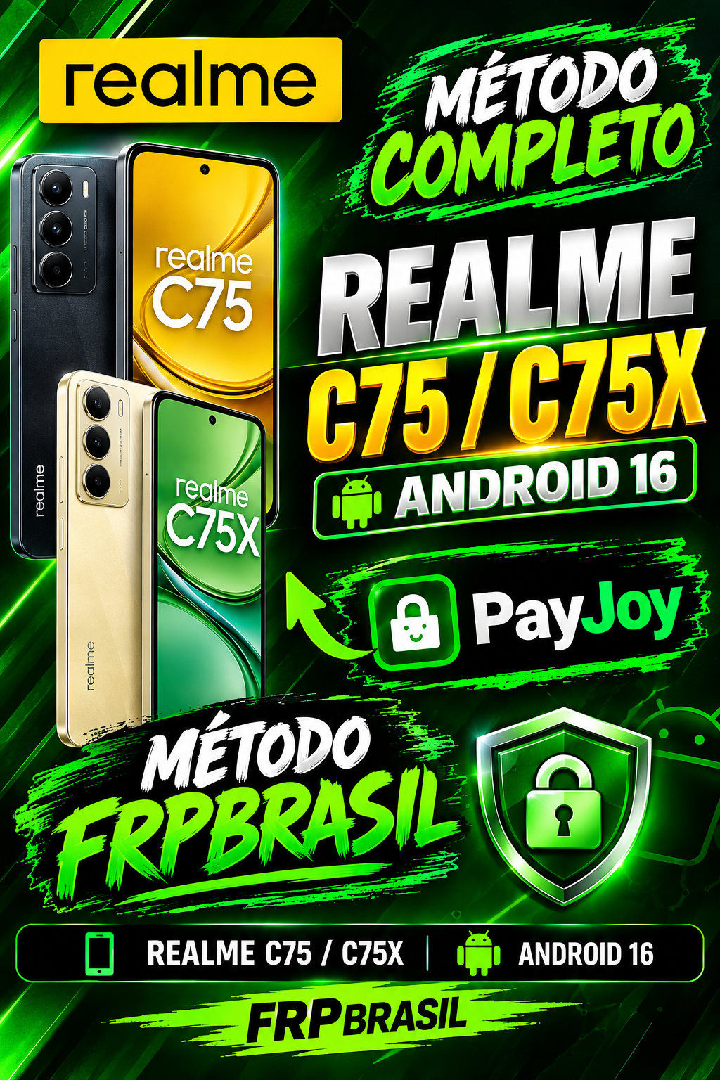 📂 MÉTODO COMPLETO PAYJOY - REALME C75 / C75X — ANDROID 16 ATUALIZADO | PAYJOY 🔥