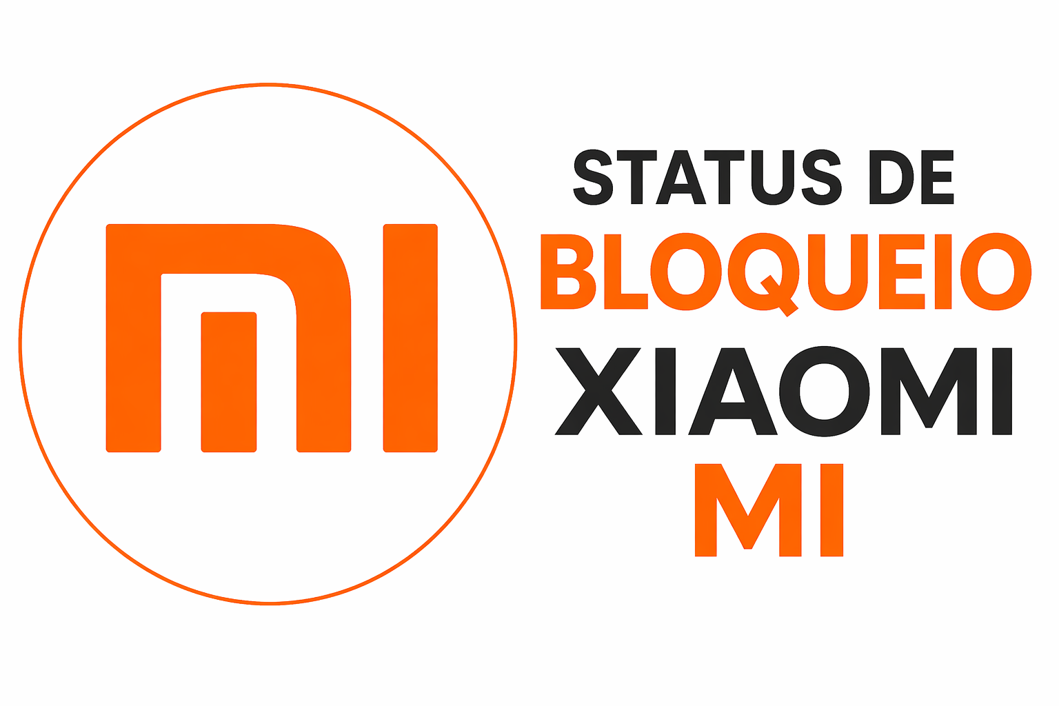STATUS DE BLOQUEIO XIAOMI MI